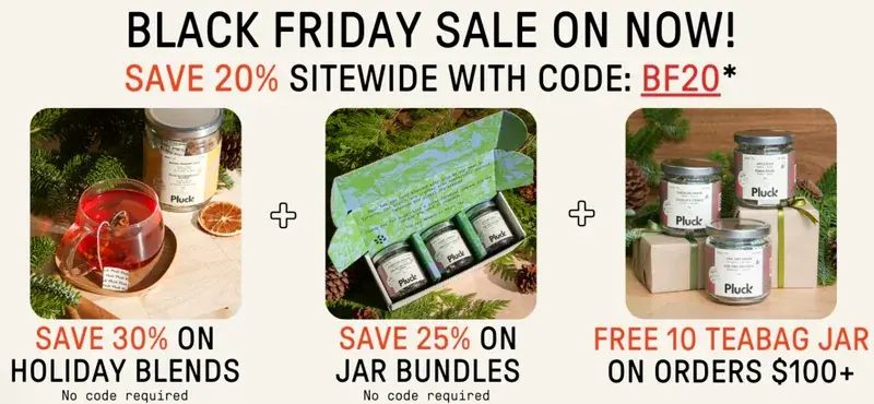 Pluck Tea Canada Black Friday Deals Sale 2025: Save 20% off Sitewide with Promo Code