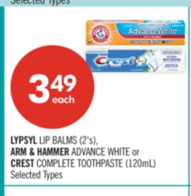LYPSYL LIP BALMS (2's), ARM & HAMMER ADVANCE WHITE or CREST COMPLETE TOOTHPASTE (120mL)