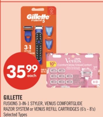 GILLETTE FUSION5 3-IN-1 STYLER, VENUS COMFORTGLIDE RAZOR SYSTEM or VENUS REFILL CARTRIDGES