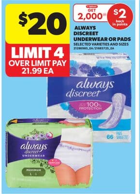 ALWAYS DISCREET UNDERWEAR OR PADS