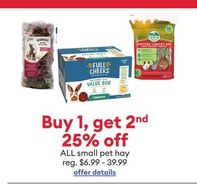 Buy 1, get 2nd 25% off ALL small pet hay