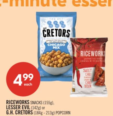 RICEWORKS SNACKS (155g), LESSER EVIL (142g) or G.H. CRETORS (184g - 213g) POPCORN