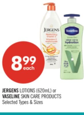 JERGENS LOTIONS 620 ml or VASELINE SKIN CARE PRODUCTS