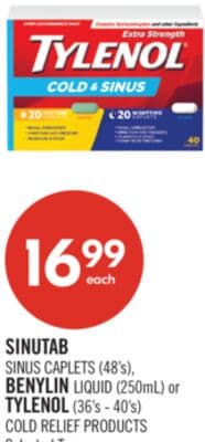 SINUTAB SINUS CAPLETS (48's), BENYLIN LIQUID (250mL) or TYLENOL (36's - 40's) COLD RELIEF PRODUCTS