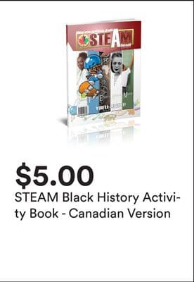 STEAM Black History Activity Book - Canadian Version