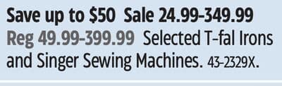 Singer Selected T-fal Irons and Singer Sewing Machines
