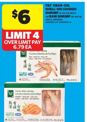 T & T® HEAD-ON, SHELL-ON COOKED SHRIMP, 21-25/LB 300 G OR RAW SHRIMP, 30-40/LB, 400 G