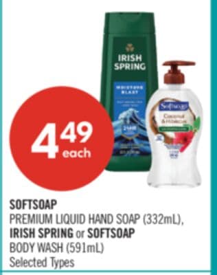 SOFTSOAP PREMIUM LIQUID HAND SOAP (332mL), IRISH SPRING or SOFTSOAP BODY WASH (591mL)