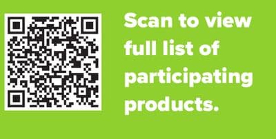 Scan to view full list of participating products