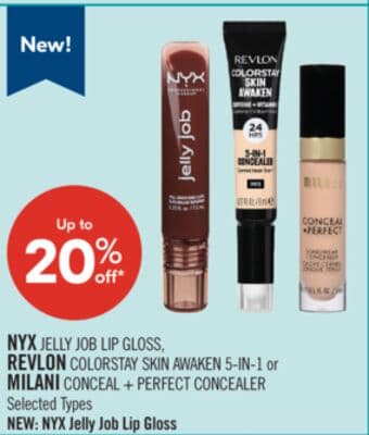 NYX JELLY JOB LIP GLOSS, REVLON COLORSTAY SKIN AWAKEN 5-IN-1 or MILANI CONCEAL + PERFECT CONCEALER