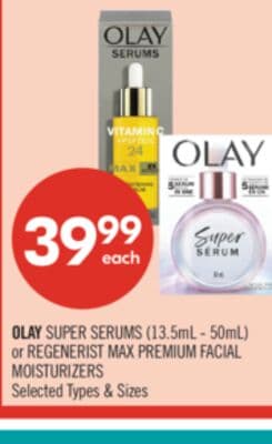 OLAY SUPER SERUMS (13.5mL - 50mL) or REGENERIST MAX PREMIUM FACIAL MOISTURIZERS