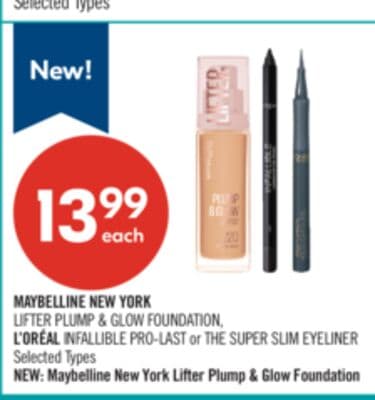 MAYBELLINE NEW YORK LIFTER PLUMP & GLOW FOUNDATION L'OREAL INFALLIBLE PRO-LAST or THE SUPER SLIM EYELINER
