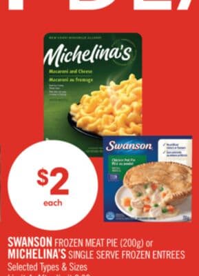 SWANSON FROZEN MEAT PIE (200g) or MICHELINA'S SINGLE SERVE FROZEN ENTREES