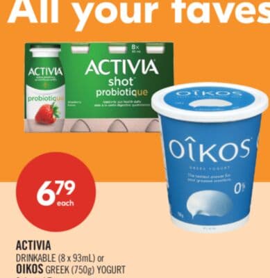 ACTIVIA DRINKABLE (8 x 93mL) or OIKOS GREEK (750g) YOGURT