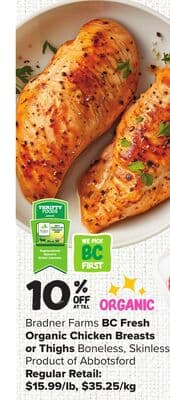 Bradner Farms BC Fresh Organic Chicken Breasts or Thighs