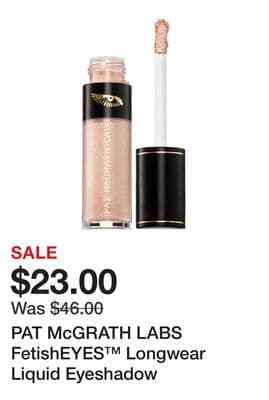 PAT McGRATH LABS FetishEYES™ Longwear Liquid Eyeshadow