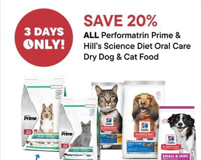 ALL Performatrin Prime & Hill's Science Diet Oral Care Dry Dog & Cat Food