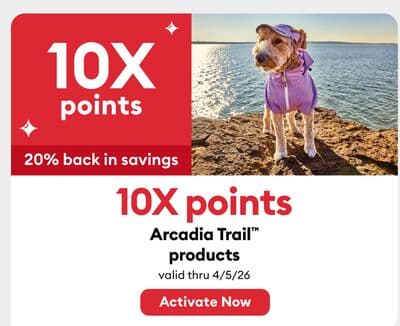 10X points Arcadia Trail products