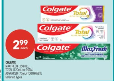 COLGATE MAXFRESH (150mL), TOTAL (120mL) or TOTAL ADVANCED (70mL) TOOTHPASTE