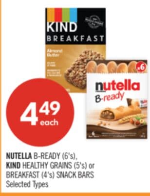 NUTELLA B-READY (6's), KIND HEALTHY GRAINS (5's) or BREAKFAST (4's) SNACK BARS