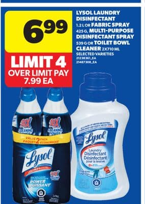 LYSOL LAUNDRY DISINFECTANT, 1.2 L OR FABRIC SPRAY, 425 G, MULTI-PURPOSE DISINFECTANT SPRAY, 539 G OR TOILET BOWL CLEANER, 2X710 ML