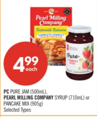 PC PURE JAM (500mL), PEARL MILLING COMPANY SYRUP (710mL) or PANCAKE MIX (905g)