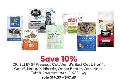 Save 10% DR. ELSEY'S® Precious Cat, World's Best Cat Litter™ , Catit®, Nature's Miracle, Odour Beater, Odourlock, Tuft & Paw cat litter. 3.6-18.1kg