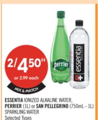 ESSENTIA IONIZED ALKALINE WATER, PERRIER (IL) or SAN PELLEGRINO (750mL - 10) SPARKLING WATER