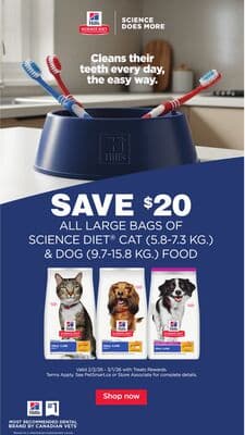 Save $20 ALL large bags of Science Diet Cat (5.8-7.3) & Dog (9.7-15.8) food