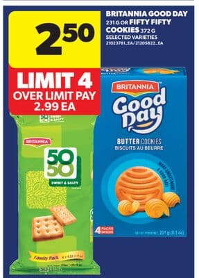 BRITANNIA GOOD DAY, 231 G OR FIFTY FIFTY COOKIES, 372 G