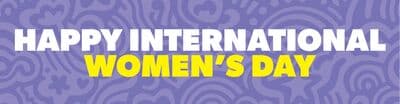 Happy International Women's Day