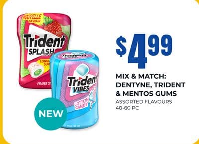 DENTYNE, TRIDENT & MENTOS GUMS