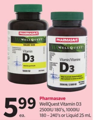 Pharmasave WellQuest Vitamin D3 2500IU 180' s, 1000IU 180-240' s or Liquid 25 mL