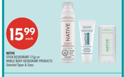 NATIVE STICK DEODORANT (75g) or WHOLE BODY DEODORANT PRODUCTS