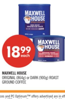 MAXWELL HOUSE ORIGINAL (864g) or DARK (900g) ROAST GROUND COFFEE
