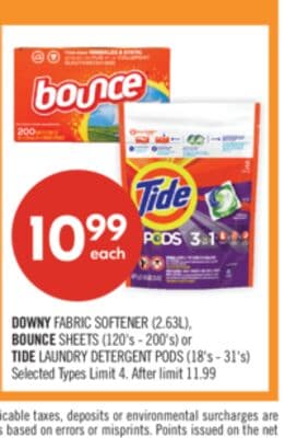 DOWNY FABRIC SOFTENER (2.63L), BOUNCE SHEETS (120's - 200's) or TIDE LAUNDRY DETERGENT PODS (18's - 31's)