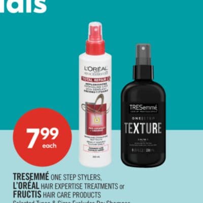 TRESEMME ONE STEP STYLERS, L'OREAL HAIR EXPERTISE TREATMENTS or FRUCTIS HAIR CARE PRODUCTS