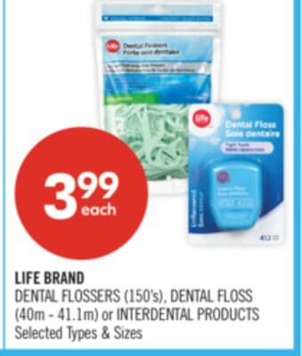 LIFE BRAND DENTAL FLOSSERS (150's), DENTAL FLOSS (40m - 41.1m) or INTERDENTAL PRODUCTS