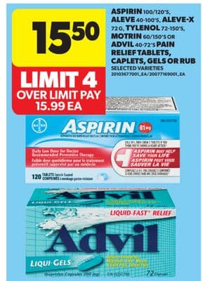 ASPIRIN 100/120' S, ALEVE 40-100' S, ALEVE-X 72 G, TYLENOL 72-150' S, MOTRIN 60/150' S OR ADVIL 40-72' S PAIN RELIEF TABLETS, CAPLETS, GELS OR RUB