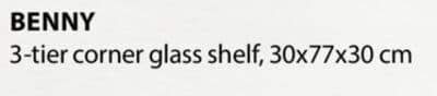 Benny 3-tier corner glass shelf