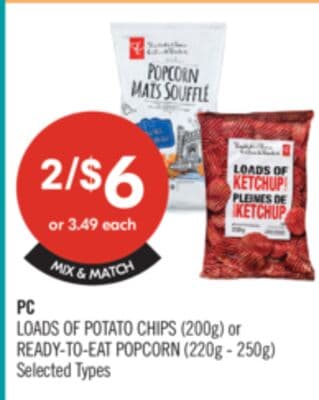 PC LOADS OF POTATO CHIPS (200g) or READY-TO-EAT POPCORN (220g - 250g)