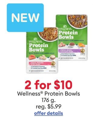 2 for $10 Wellness® Protein Bowls 176 g.