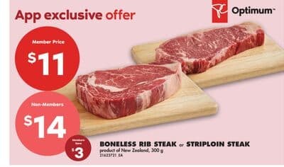 BONELESS RIB STEAK or STRIPLOIN STEAK, 300 g
