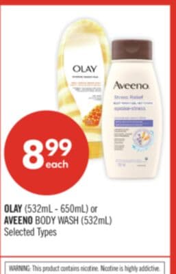 OLAY (532mL - 650mL) or AVEENO BODY WASH (532mL)