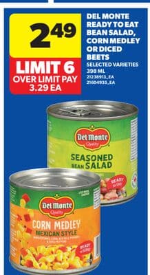 DEL MONTE READY TO EAT BEAN SALAD, CORN MEDLEY OR DICED BEETS, 398 ML