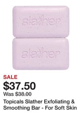 Topicals Slather Exfoliating & Smoothing Bar - For Soft Skin