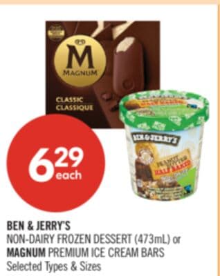 BEN & JERRY'S NON-DAIRY FROZEN DESSERT (473mL) or MAGNUM PREMIUM ICE CREAM BARS