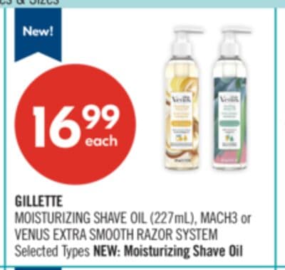 GILLETTE MOISTURIZING SHAVE OIL (227mL), MACH3 or VENUS EXTRA SMOOTH RAZOR SYSTEM