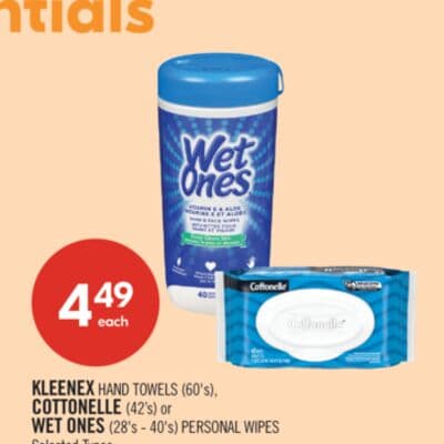 KLEENEX HAND TOWELS (60's), COTTONELLE (42's) or WET ONES (28's - 40's) PERSONAL WIPES