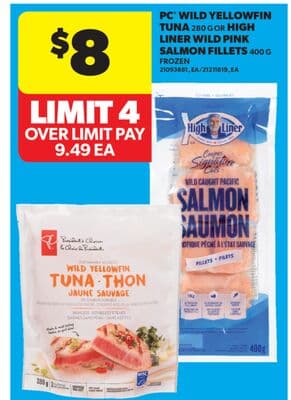 PC® WILD YELLOWFIN TUNA, 280 G OR HIGH LINER WILD PINK SALMON FILLETS, 400 G
